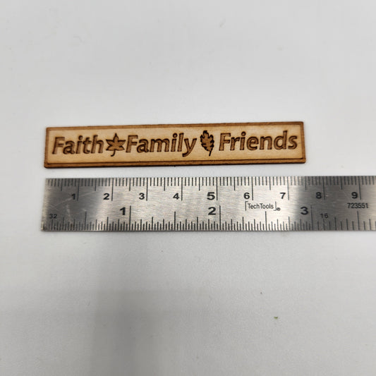Wooden Sign - Faith Family Friends