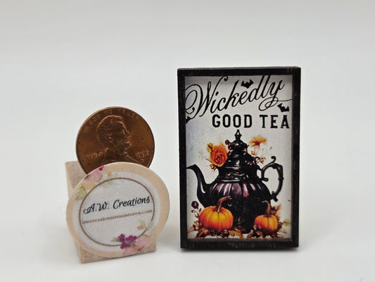 Sign - Wickedly Good Tea